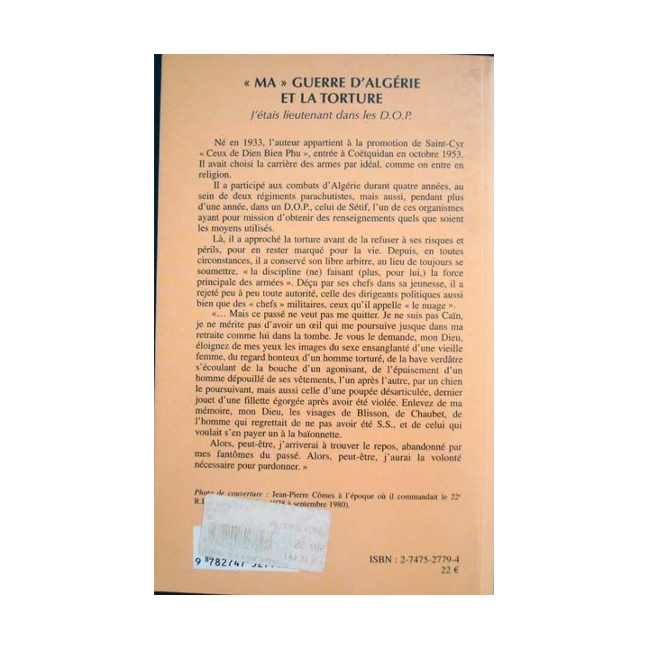 "Ma" Guerre d'Algérie et la Torture. J'étais Lieutenant dans les D.O.P.  Jean-Pierre Cômes aux éditions L'Harmattan - 0492