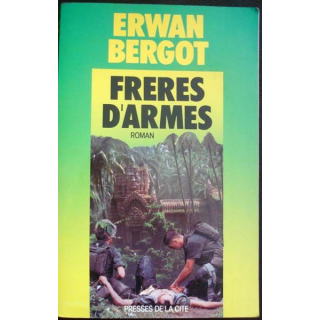 Frères d'armes - Roman écrit par Erwan Bergot aux éditions Presses de la Cité - 0511