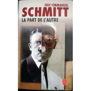 La part de l'Autre - Roman écrit par Eric-Emmanuel Schmitt aux éditions Le Livre de Poche - 0528