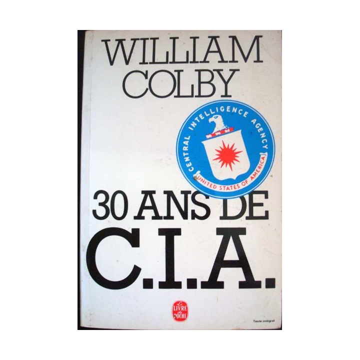 30 ans de CIA écrit par William Colby aux éditions Le Livre de Poche - 0530