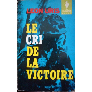 Le cri de la victoire écrit par Leon Uris aux éditions Collections Marabout - 0531