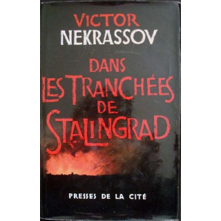 Dans les tranchées de Stalingrad écrit par Victor Nekrassov aux éditions Presses de la Cité - 0532