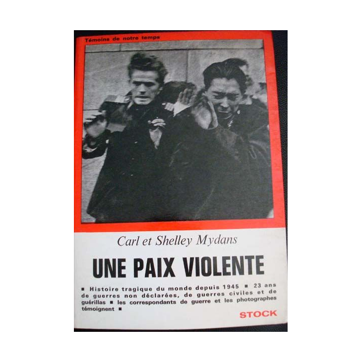 Une paix violente écrit par Carl et Shelley Mydans aux éditions Stock - 0533