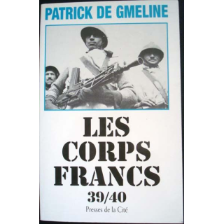 Les Corps francs 39 - 40 écrit par Patrick de Gmeline aux éditions Presses de la Cité - 0544
