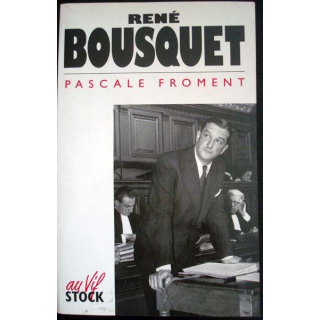 René Bousquet écrit par Pascale Froment aux éditions Stock - 0549