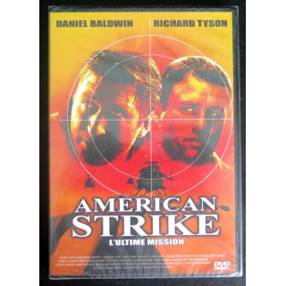 DVD : American Strike l'Ultime mission avec Daniel Baldwin et Richard Tyson