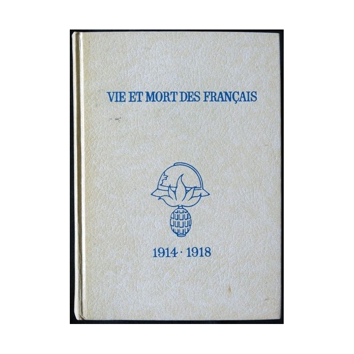 Vie et mort des francais 14-18 écrit par André Ducasse aux éditions Hachette - F001