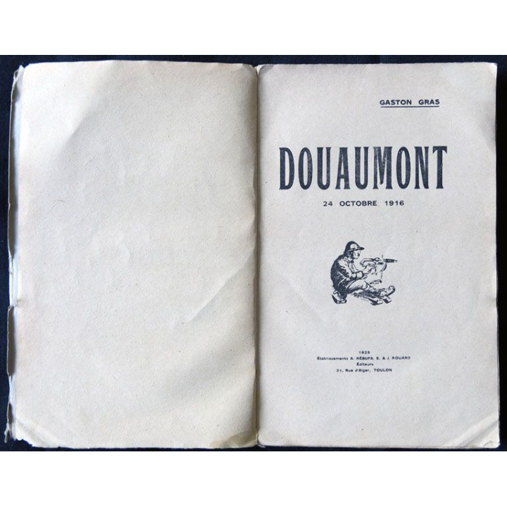 Douaumont 24 octobre 1916 écrit par Gaston Gras aux éditions Rebuffa Editeur - F001