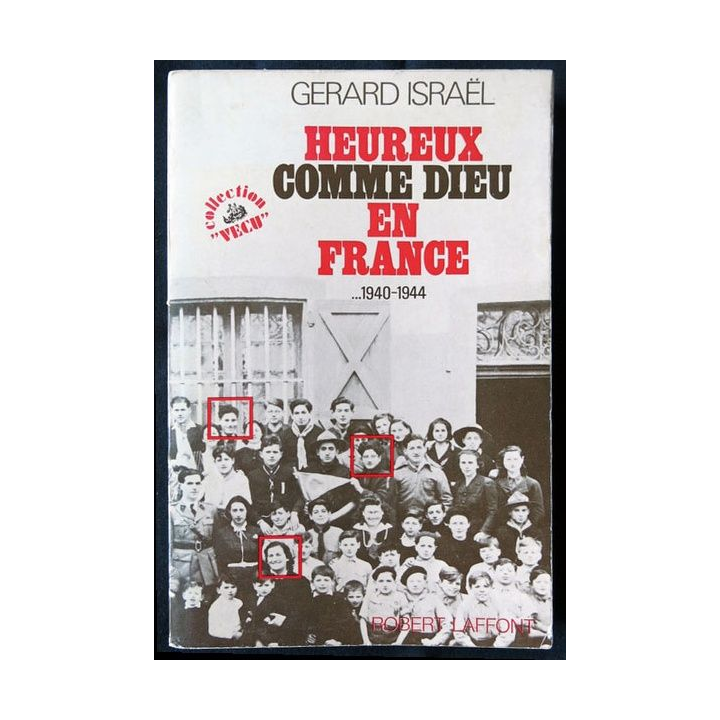 Heureux comme Dieu en France écrit par Gérard Israël aux éditions Robert Laffont - F001