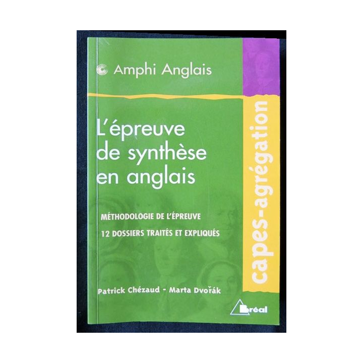 L'épreuve de synthèse en anglais écrit par Patrick Chézaud aux éditions Bréal - F001