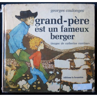 Grand père est un fameux berger écrit par Georges Coulonges aux éditions La Farandole - F001