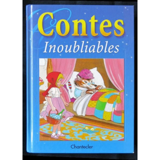Contes inoubliables écrit par plusieurs auteurs aux éditions Chanteclerc - F001