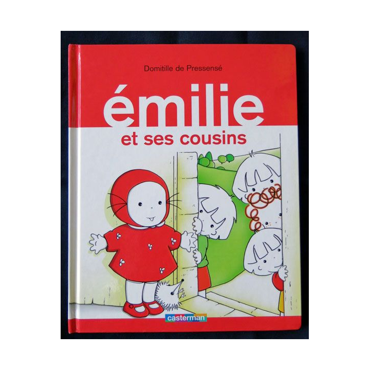 Emilie et ses cousins écrit par Domitille de Pressensé aux éditions Casterman - F001