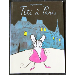 Titi à Paris écrit par Grégoire Solotareff aux éditions L'école des loisirs - F001