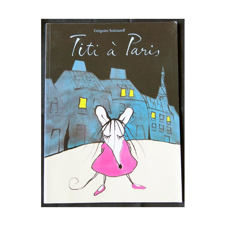 Titi à Paris écrit par Grégoire Solotareff aux éditions L'école des loisirs - F001