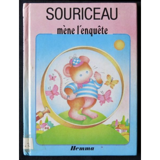 Souriceau mène l’enquête écrit par Sylvie Rainaud aux éditions Hemma - F001