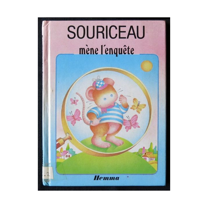 Souriceau mène l’enquête écrit par Sylvie Rainaud aux éditions Hemma - F001
