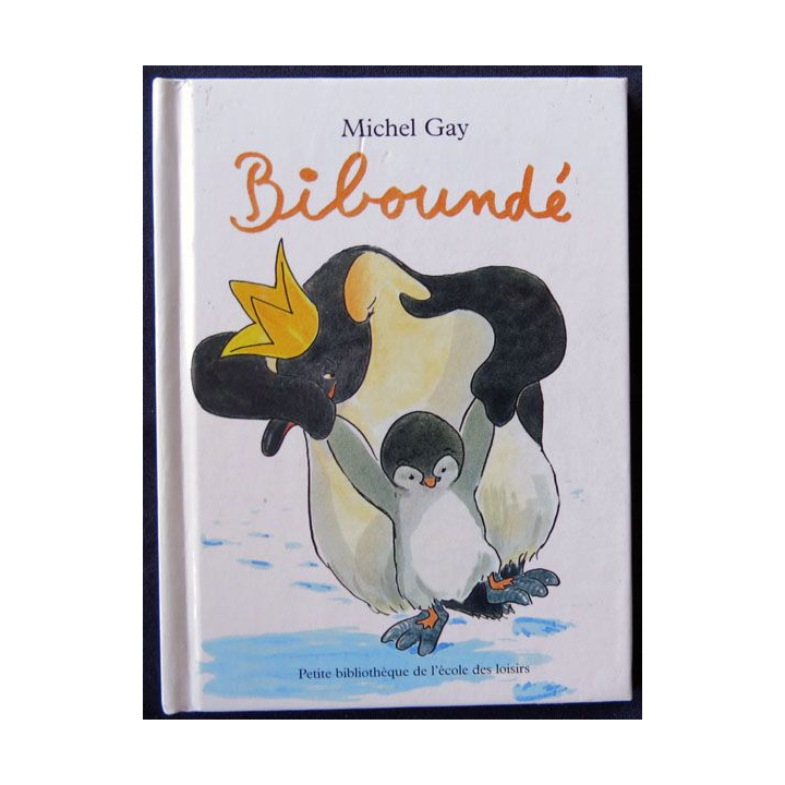 Biboundé écrit par Michel Gay aux éditions L'école des loisirs - F001