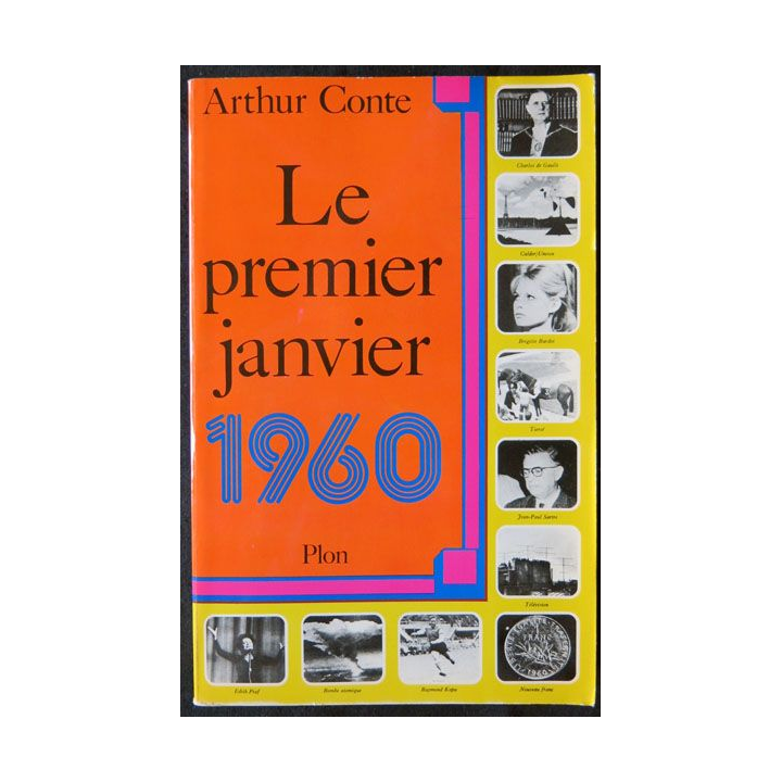 Le premier janvier 1960 écrit par Athur Conte aux éditions Plon - F002