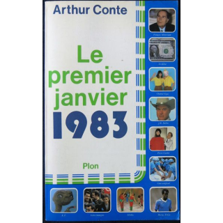 Le premier janvier 1983 écrit par Athur Conte aux éditions Plon - F002