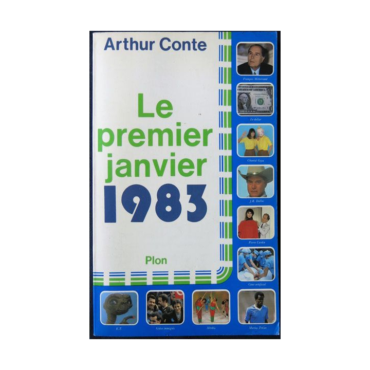 Le premier janvier 1983 écrit par Athur Conte aux éditions Plon - F002