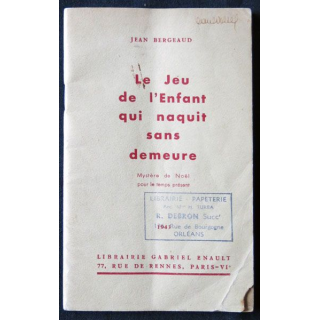 Le jeu de l'enfant qui naquit sans demeure écrit par Jean Bergeaud Librairie Gabriel Enault - F002