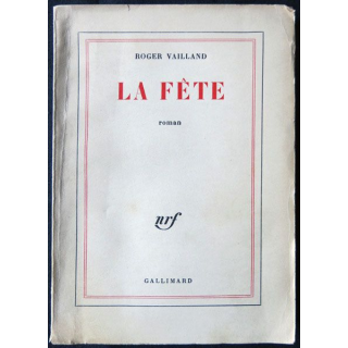 La fête écrit par Roger Vailland aux éditions Gallimard - F002