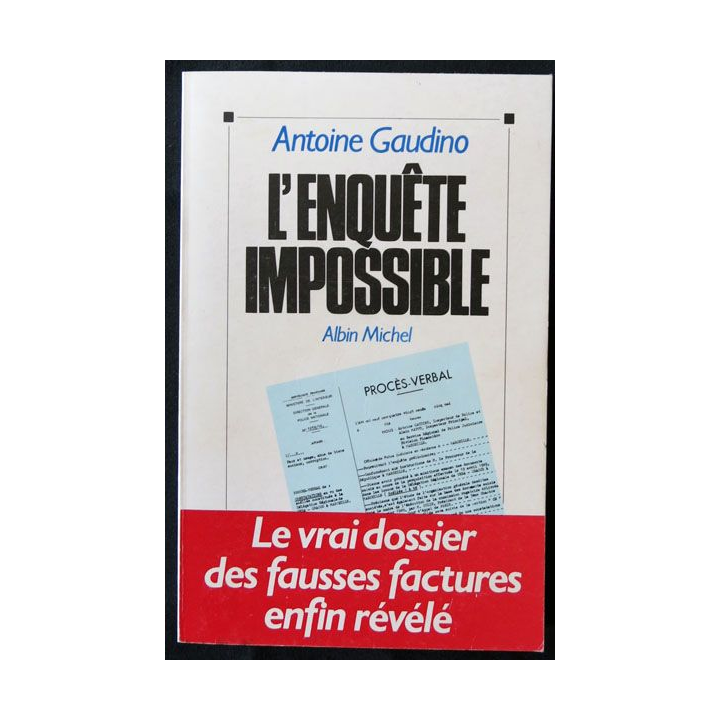 L'enquête impossible écrit par Antoine Gaudino aux éditions Albin Michel - F003