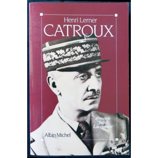 Catroux écrit par Henri Lerner aux éditions Albin Michel - F003