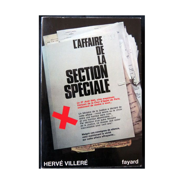 L'Affaire de la section spéciale écrit par Hervé Villeré aux éditions Fayard - F003