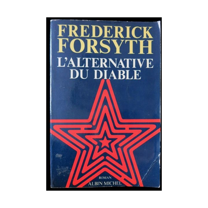 L'alternative du diable écrit par Frédérick Forsyth aux éditions Albin Michel - F003