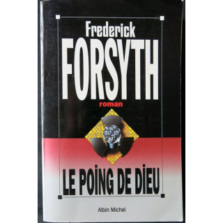 Le poing de dieu écrit par Frédérick Forsyth aux éditions Albin Michel - F003