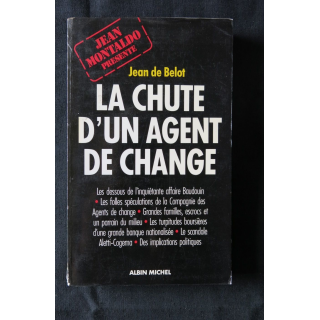 La chute d'un agent de change écrit par Jean de Belot aux éditions Albin Michel - F004