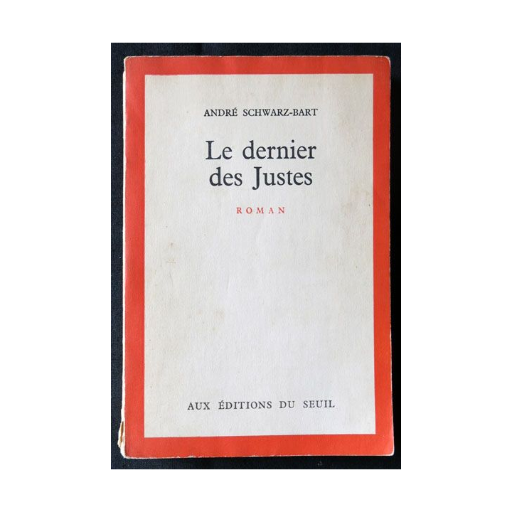 Le dernier des justes écrit par André Schwarz-Bart aux éditions du Seuil - F004
