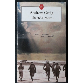Un été si cours écrit par Andrew Greig aux éditions Le livre de poche - F004