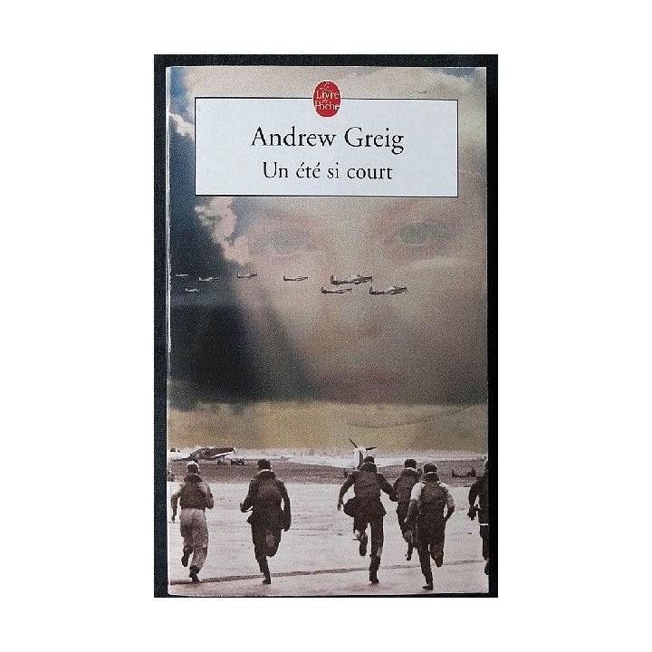 Un été si cours écrit par Andrew Greig aux éditions Le livre de poche - F004