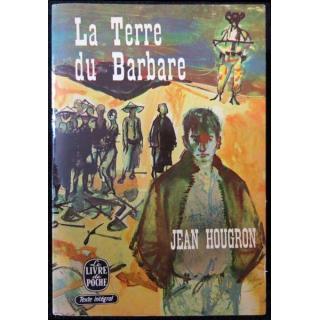 La terre du Barbare écrit par Jean Hougron aux éditions Le livre de poche - F004