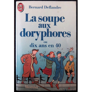 La soupe aux doryphores écrit par Bernard Deflandre aux éditions J'ai Lu - F004