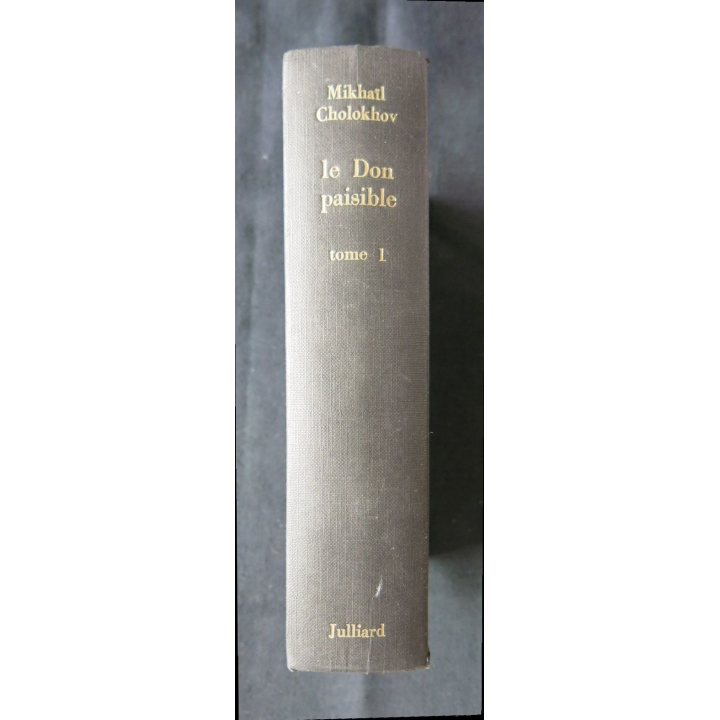 Le Don paisible Tome 1 écrit par Mikhaïl Cholokhov aux éditions Julliard - F004