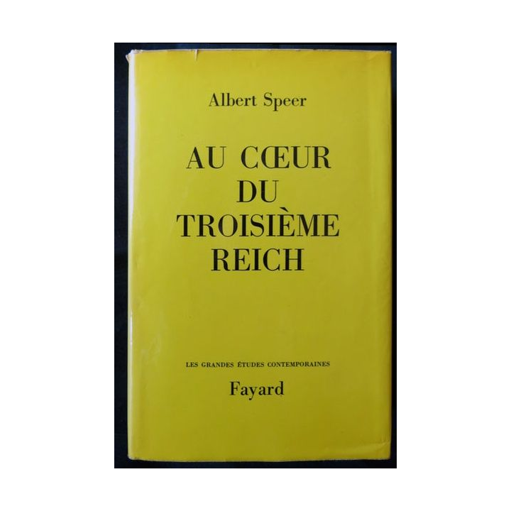 Au cœur du 3° Reich écrit par Albert Speer aux éditions Fayard - F005